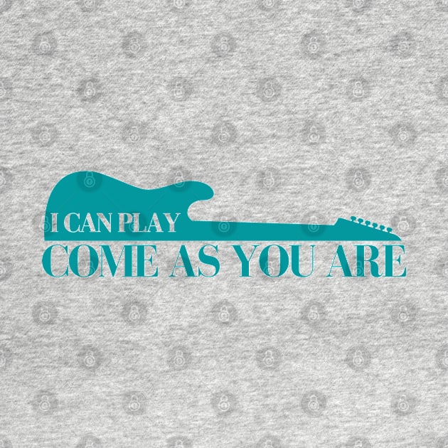 I Can Play Come As You Are by deanbeckton